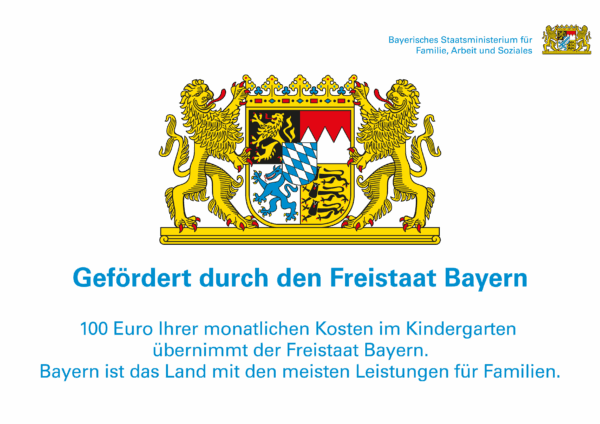 Gefördert durch den Freistaat Bayern 100 Euro Ihrer monatlichen Kosten im Kindergarten übernimmt der Freistaat Bayern. Bayern ist das Land mit den meisten Leistungen für Familien.